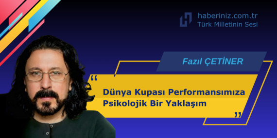 Dünya Kupası Performansımıza Psikolojik Bir Yaklaşım
