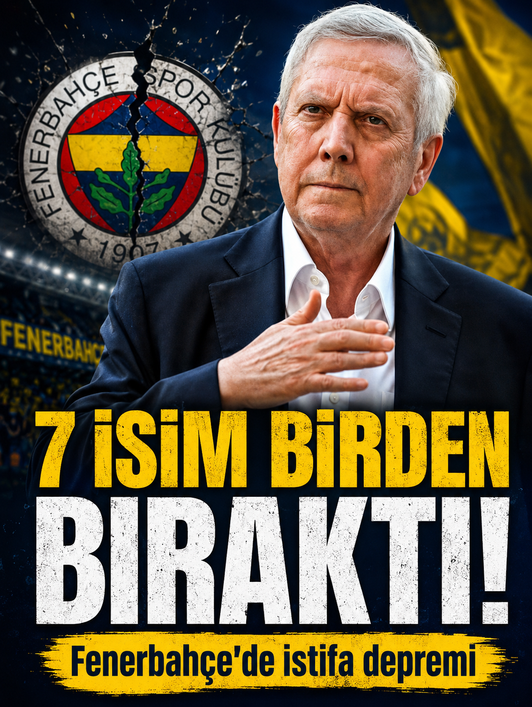 Fenerbahçe yönetiminde büyük değişim! 7 isim istifa etti