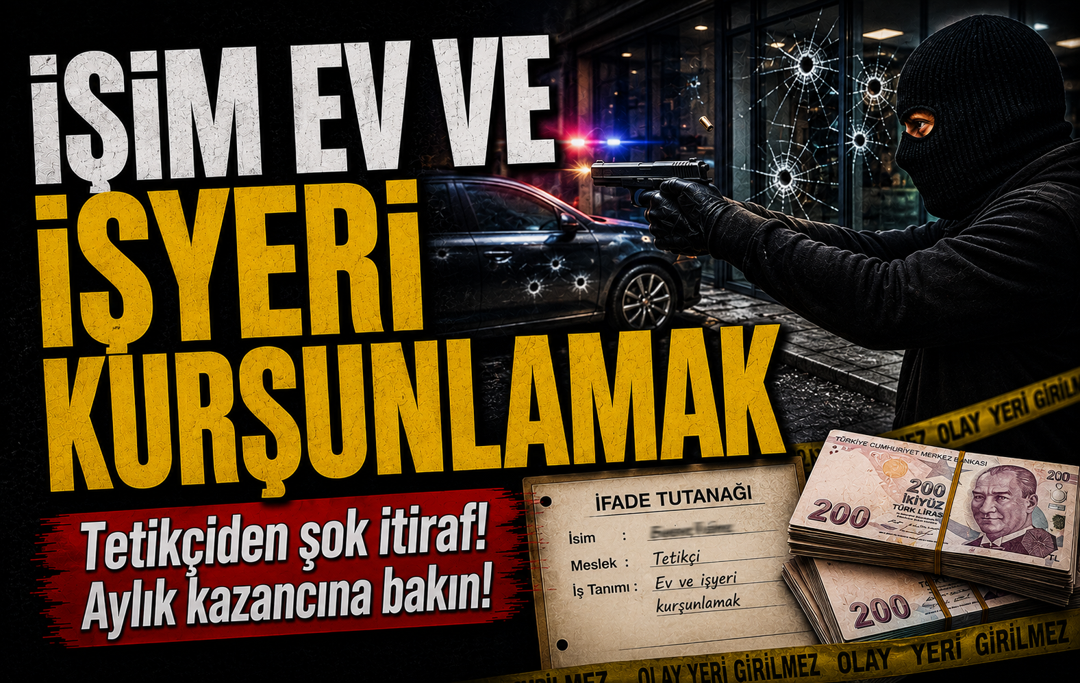 Tetikçiden itiraf gibi ifade: İşim ev ve iş yeri kurşunlamak, aylık kazancım 3 milyon TL