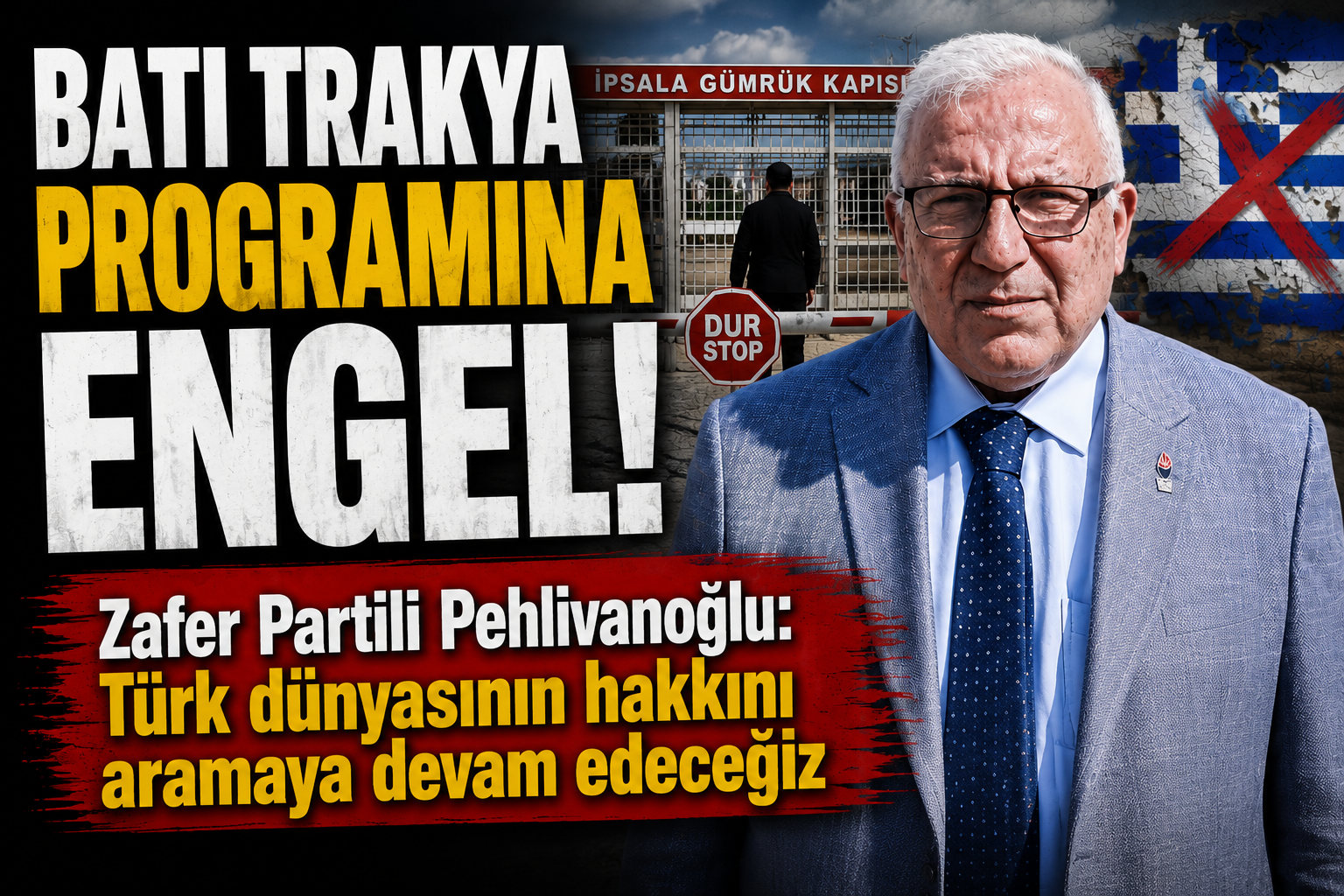 Zafer Partili Özcan Pehlivanoğlu’na Yunanistan’da engel: İpsala’dan mütekabiliyet çağrısı