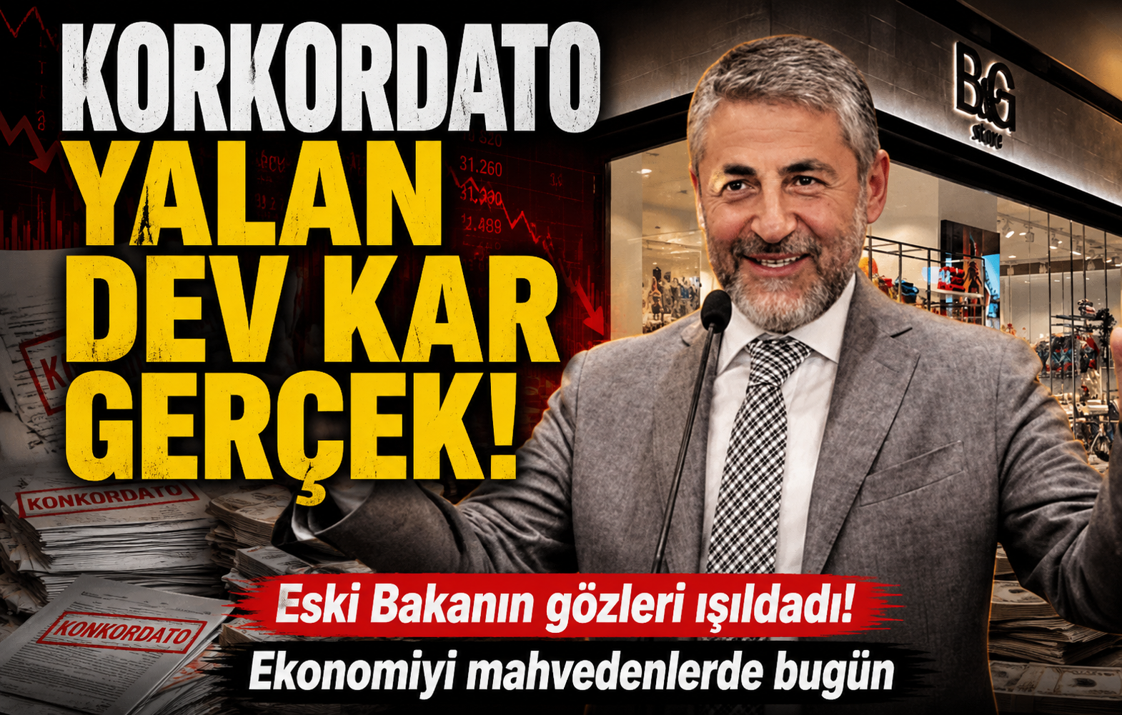 Konkordato iddiası fos çıktı! Eski Bakan Nureddin Nebati’nin B&G Store’undan büyük kar