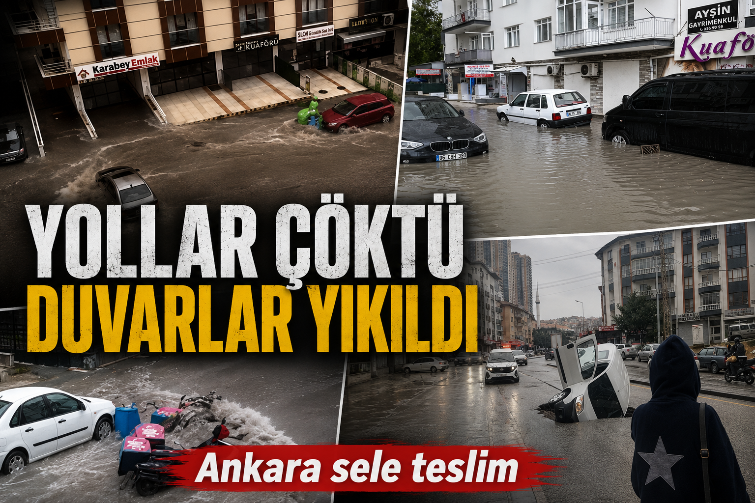 Ankara’da sağanak hayatı durdurdu! Yollar çöktü, duvarlar yıkıldı