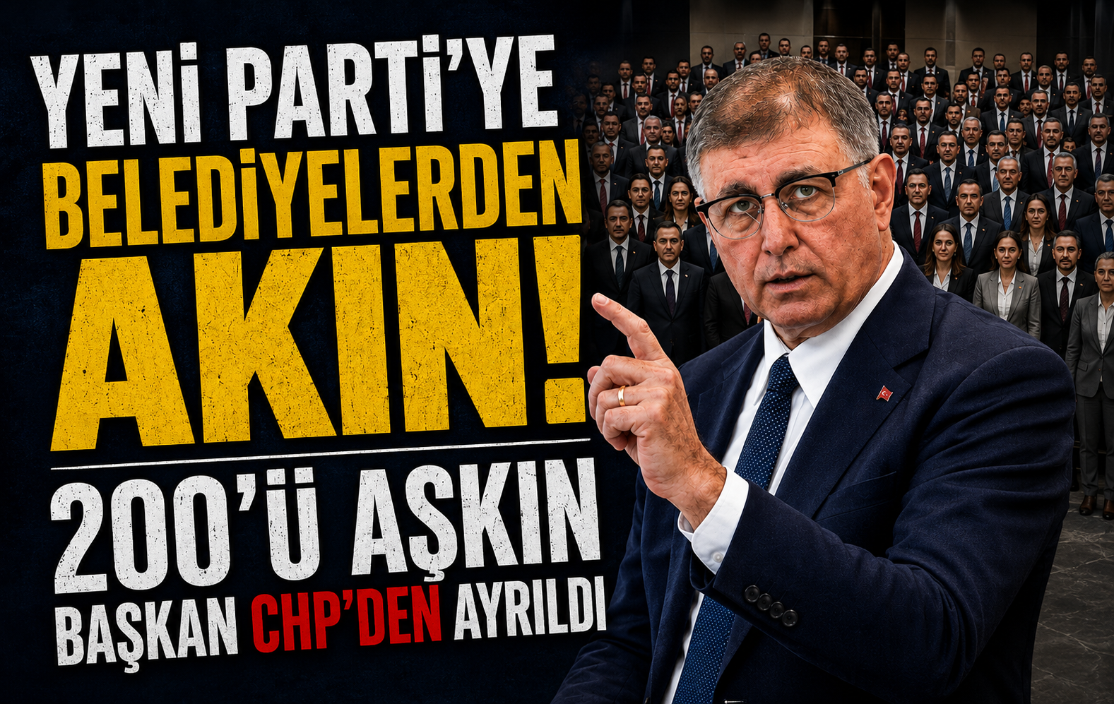 YENİ Parti’ye belediyelerden akın: 200’ü aşkın başkan CHP’den ayrıldı, Tugay’a mesaj var