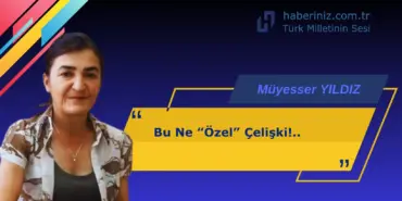 Bu Ne Özel Çelişk