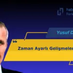 Zaman Ayarlı Gelişmeler