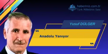Anadolu Yanıyor