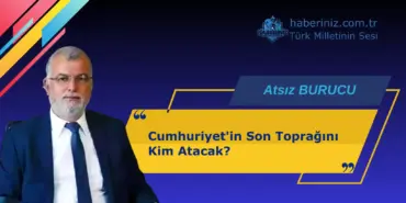 Cumhuriyetin Son Toprağını Kim Atacak