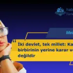 Kardeşlik birbirinin yerine karar vermek değildir