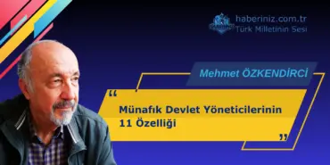 Münafık Devlet Yöneticilerinin 11 Özelliği