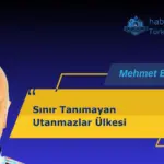 Sınır Tanımayan Utanmazlar Ülkesi