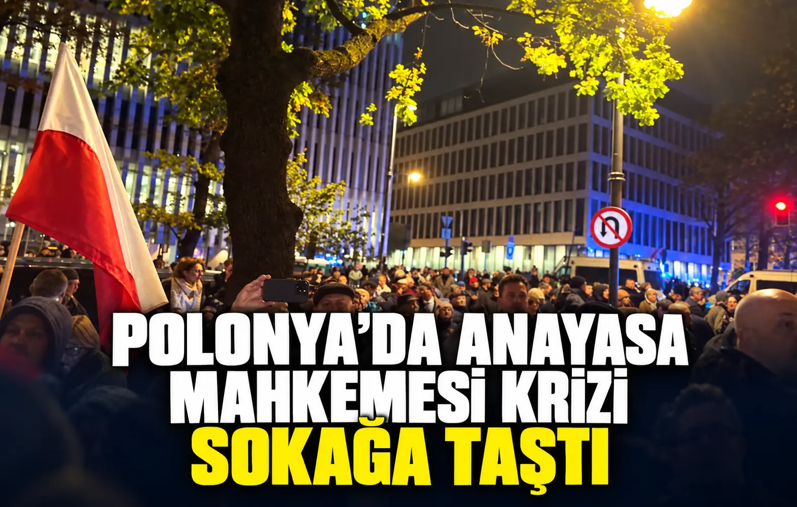 Polonya’da anayasa mahkemesi krizi sokağa taştı