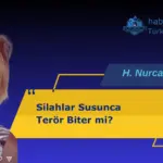 Silahlar Susunca Terör Biter mi