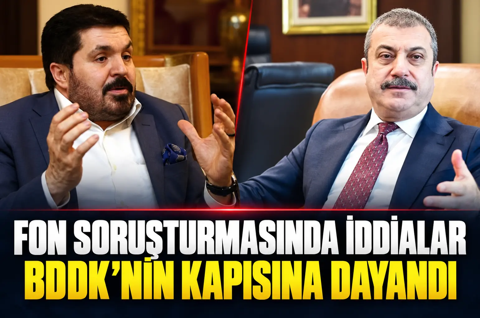 Fon soruşturmasında iddialar BDDK’nin kapısına dayandı